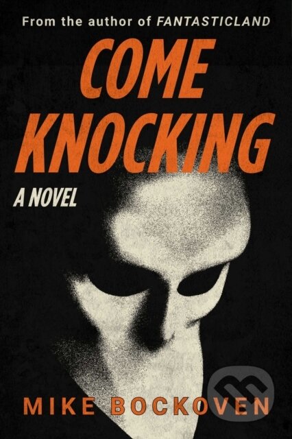 Kniha: Come Knocking (Bockoven Mike). Skyhorse, 2025