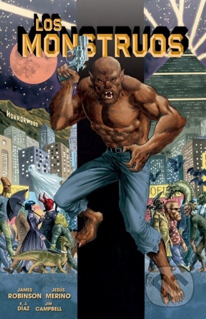 Kniha: Los Monstruos (James Robinson a Jesus Merino). , 2026