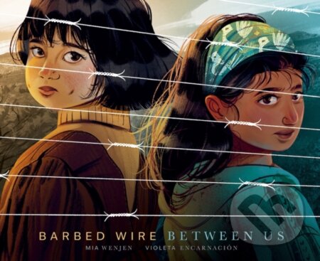 Kniha: Barbed Wire Between Us (Wenjen Mia). Red Comet Press, 2026