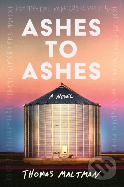 Kniha: Ashes to Ashes (Thomas Maltman). Soho Press, 2025