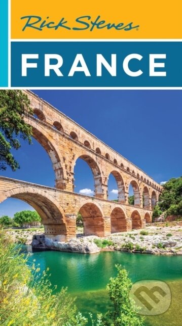 Kniha: Rick Steves France (Rick Steves a Steve Smith). Rick Steves, 2026