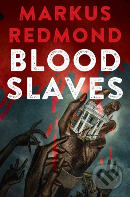 Kniha: Blood Slaves: Deluxe Stenciled Edges (Markus Redmond). Kensington Publishing Corporation, 2026