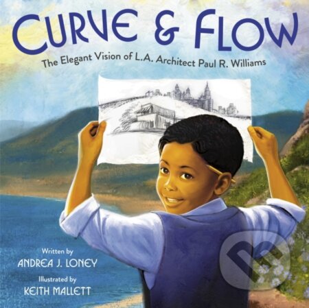 Kniha: Curve & Flow (Andrea J. Loney a Keith Mallett). Knopf Books for Young Readers, 2022