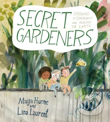 Kniha: Secret Gardeners (Lina Laurent). DAJAMA, 2026
