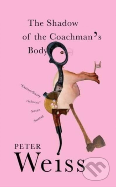 Kniha: The Shadow of the Coachman′s Body (Peter Weiss). , 2022