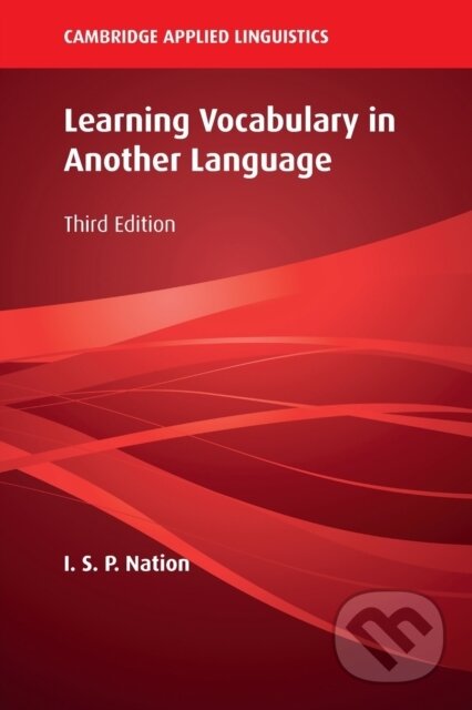 Kniha: Learning Vocabulary in Another Language (Nation I. S. P.). Cambridge University Press, 2022