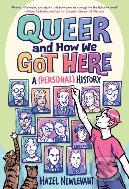 Kniha: Queer and How We Got Here (Hazel Newlevant). Little, Brown Young Readers, 2026