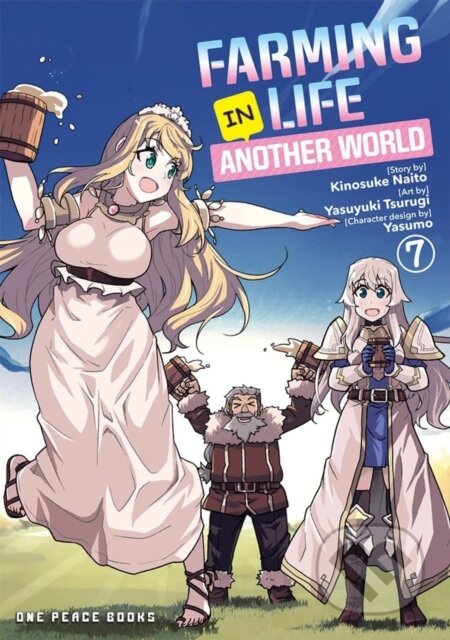 Kniha: Farming Life in Another World Volume 7 (Kinosuke Naito). , 2022