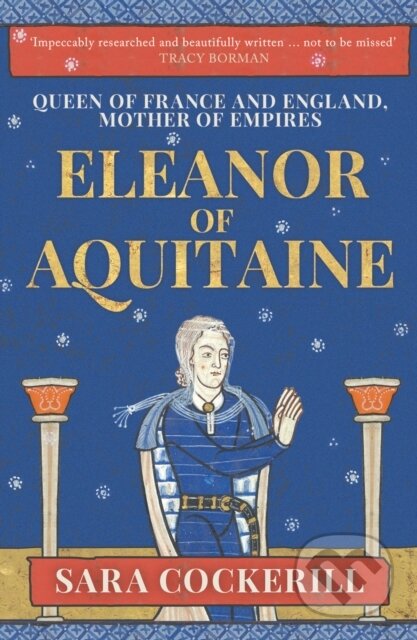 Kniha: Eleanor of Aquitaine (Sara a QC Cockerill). Amberley Publishing, 2022