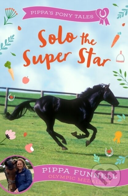 Kniha: Solo the Super Star (Pippa Funnell). Zephyr, 2023