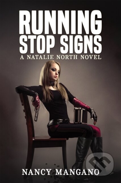 Kniha: Running Stop Signs (Nancy Mangano). Austin Macauley Publishers, 2024