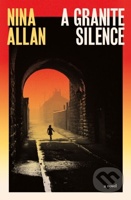 Kniha: A Granite Silence (Nina Allan). Riverrun, 2026