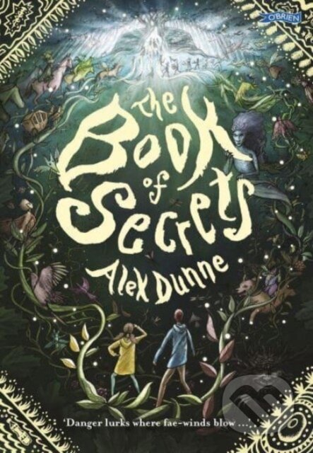 Kniha: The Book of Secrets (Alex Dunne). OBrien, 2023