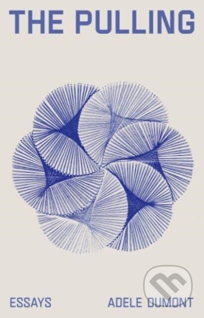 Kniha: The Pulling (Adele Dumont). Scribe Publications, 2024