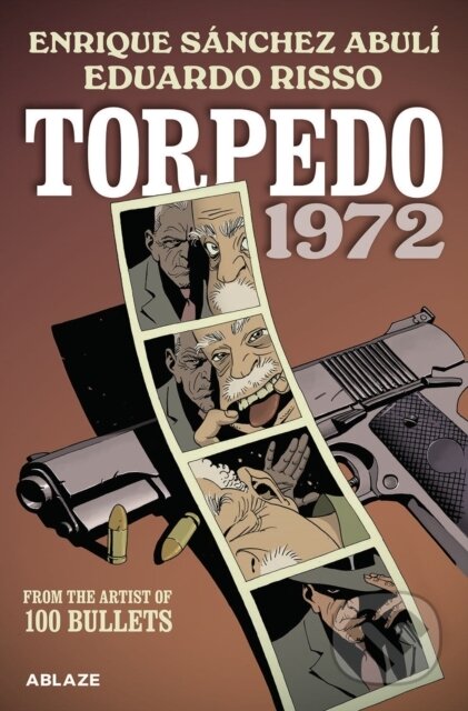 Kniha: TORPEDO 1972 TP (Enrique Sanchez Abuli). Ablaze, 2026