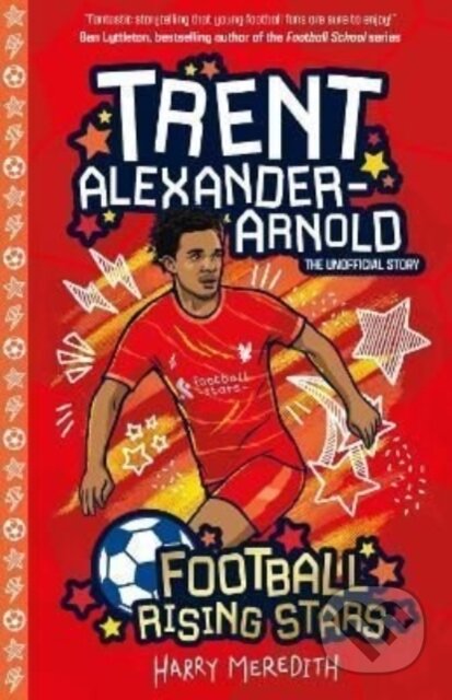 Kniha: Football Rising Stars: Trent Alexander-Arnold (Harry Meredith). Sweet Cherry, 2022