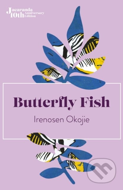 Kniha: Butterfly Fish (Irenosen Okojie). , 2023