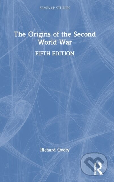 Kniha: The Origins of the Second World War (Richard Overy). Routledge, 2022