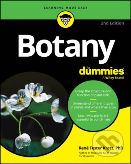 Kniha: Botany For Dummies, 2nd Edition (Rene Fester Kratz). , 2024