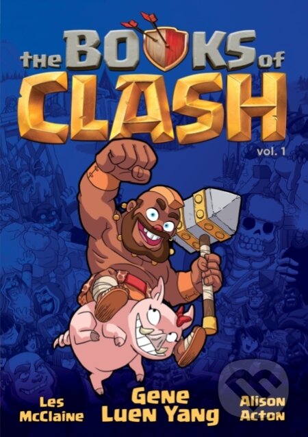 Kniha: The Books of Clash 1 (Gene Luen Yang). First Second, 2023