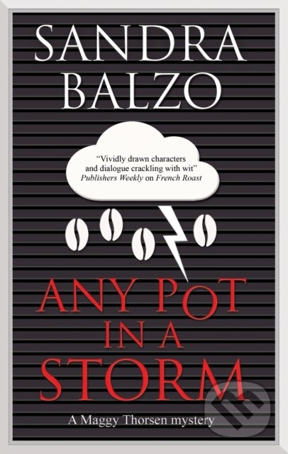 Kniha: Any Pot in a Storm (Sandra a Balzo Balzo). Severn House, 2023
