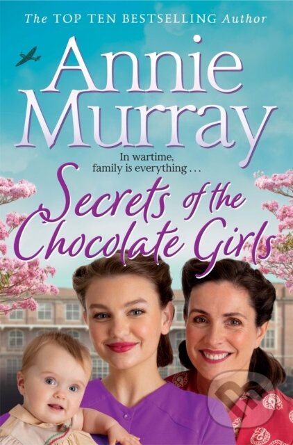 Kniha: Secrets of the Chocolate Girls (Annie Murray). Pan Books, 2022