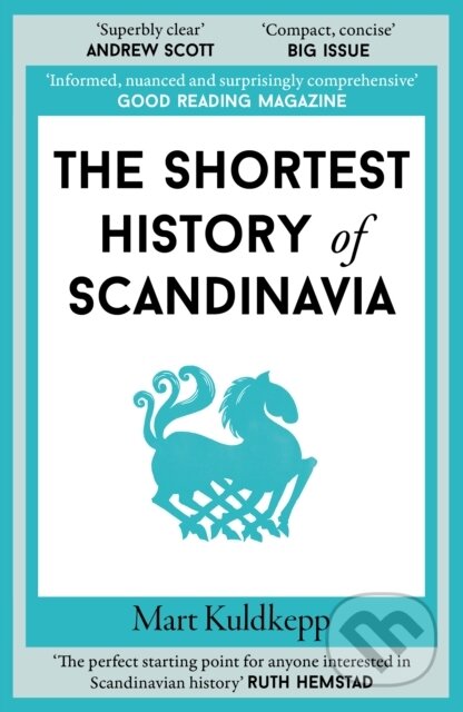 Kniha: The Shortest History of Scandinavia (Mart Kuldkepp). Old Street Publishing, 2026