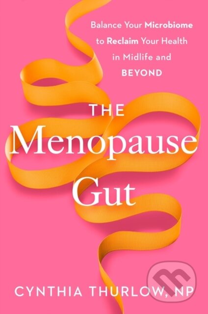 Kniha: The Menopause Gut (Cynthia Np Thurlow). Avery, 2026