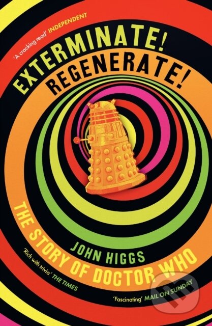 Kniha: Exterminate/Regenerate (John Higgs). Weidenfeld and Nicolson, 2026