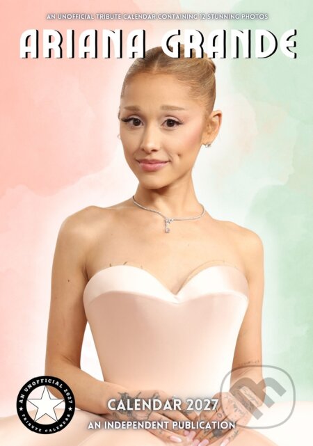 Nástěnný kalendář 2027: Ariana Grande (A3 29,7 x 42 cm) (Cure Pink). Cure Pink, 2026