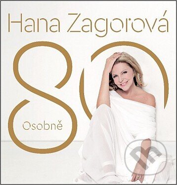 Hudební CD: Hana Zagorová:  80 Osobně (Supraphon). Supraphon, 2026