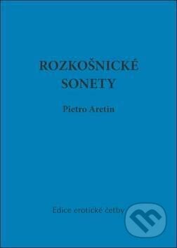 Rozkošnické sonety - Pietro Aretin, Andrea Alciato, Oftis, 2011
