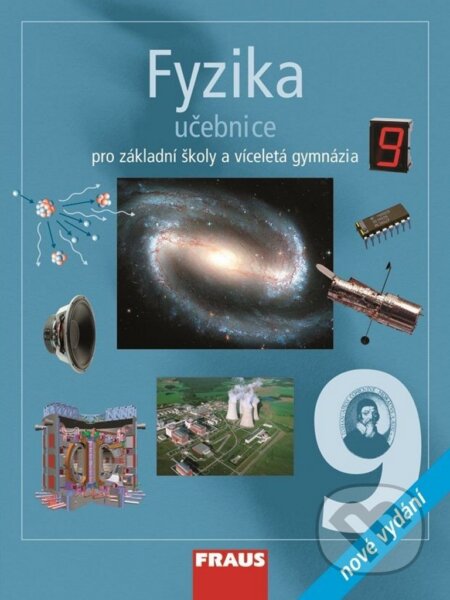 Fyzika 9 pro ZŠ a víceletá gymnázia - učebnice - Karel Rauner, Václav Havel, Miroslav Randa, Fraus, 2014