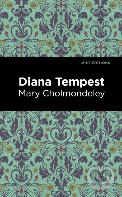 Kniha: Diana Tempest (Mary Cholmondeley). West Margin Press, 2022
