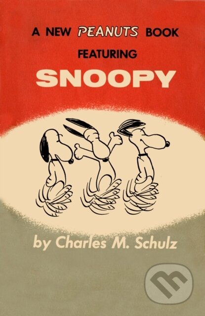Kniha: Peanuts: Snoopy (Charles M Schulz). , 2022