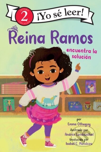 Kniha: Reina Ramos encuentra la solución/ Reina Ramos Works It Out (Emma Otheguy). , 2022