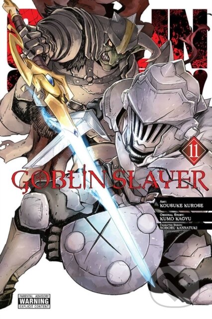 Kniha: Goblin Slayer, Vol. 11 (manga) (Bianca Pistillo, Noboru Kannatuki, Kumo Kagyu, Kousuke Kurose a Kevin Steinbach). Yen Press, 2022