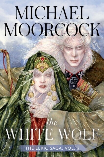 Kniha: The White Wolf (Michael Moorcock). S&S/Saga Press, 2022