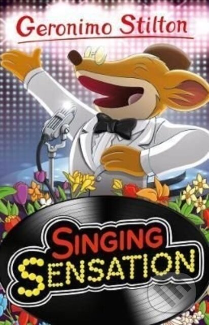 Kniha: Singing Sensation (Geronimo Stilton). Sweet Cherry, 2022