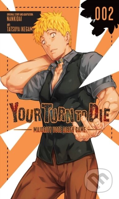 Kniha: Your Turn to Die: Majority Vote Death Game, Vol. 2 (Jason Moses, Tatsuya Ikegami, Phil Christie a Nankidai Nankidai). Yen Press, 2022
