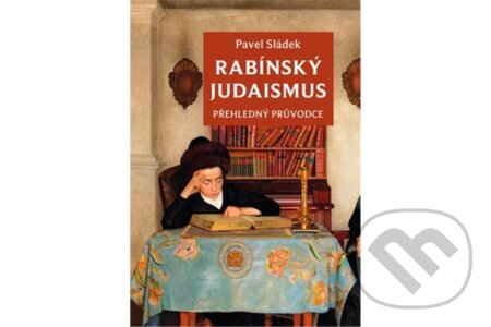 Kniha: Rabínský judaismus (Pavel Sládek). Rybka Publishers, 2026