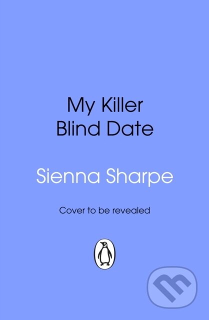 Kniha: My Killer Blind Date (Sienna Sharpe). Transworld, 2026