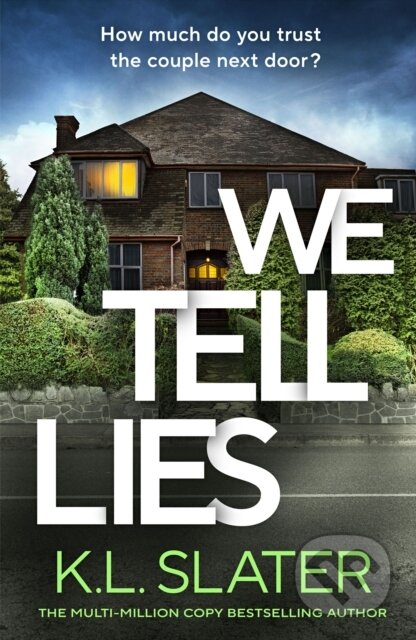 Kniha: We Tell Lies (K. L. Slater). Penguin Books, 2026