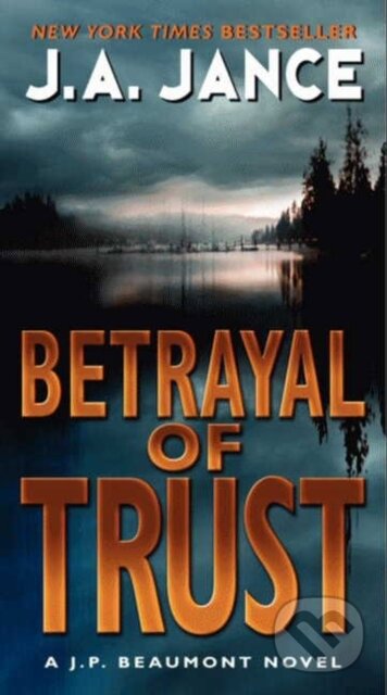 Kniha: Betrayal of Trust (J. A. Jance). Avon, 2026