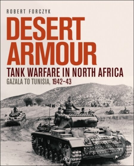 Kniha: Desert Armour (Robert Forczyk). Osprey Publishing, 2023