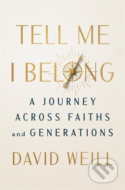 Kniha: Tell Me I Belong (David Weill). , 2026