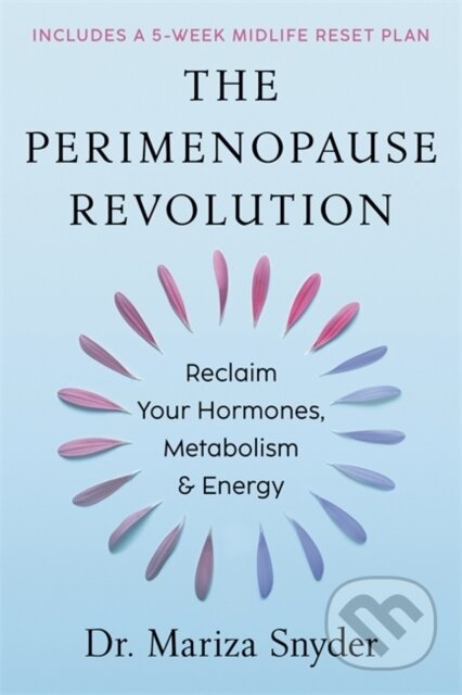 Kniha: The Perimenopause Revolution (Mariza Snyder). Hay House, 2025
