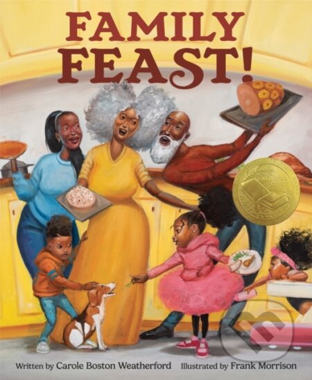 Kniha: Family Feast! (Carole Boston Weatherford a Frank Morrison). , 2025