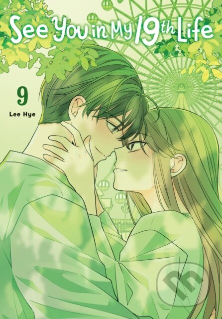 Kniha: See You in My 19th Life, Vol. 9 (Lee Hye). Ize Press, 2026