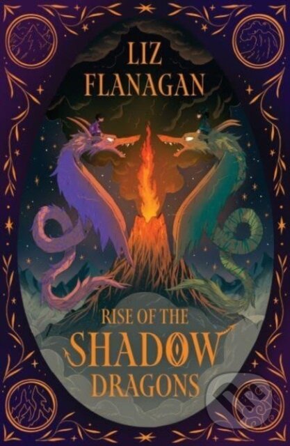 Kniha: Rise of the Shadow Dragons (Liz Flanagan). UCLan Publishing, 2024